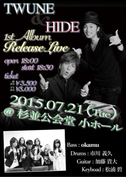 TWUNE&HIDE 1st Album Release Live☆
